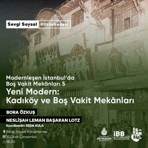 Modernleşen İstanbul'da Boş Vakit Mekânları 5