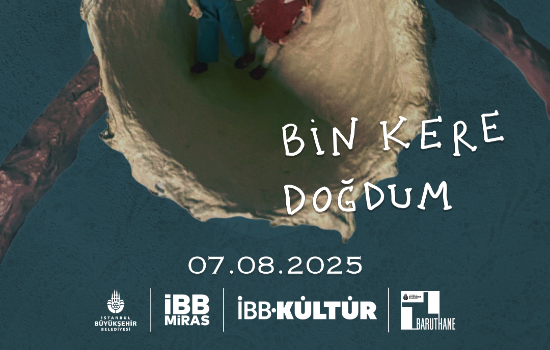 Bir Kere Oldum, Bin Kere Doğdum Sergisi 