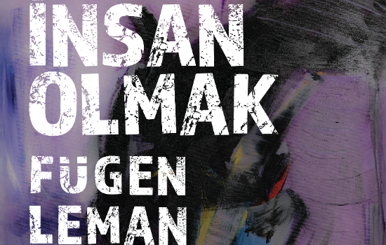 “İnsan Olmak”: Ressam Fügen Leman’ın Ayrımcılık Karşıtı Sergisi Baruthane’de Sanatseverlerle Buluştu!