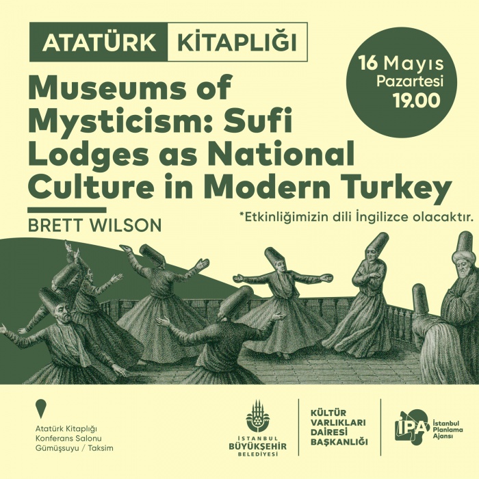 Museums of Mysticism: Sufi Lodges as National Culture in Modern Turkey