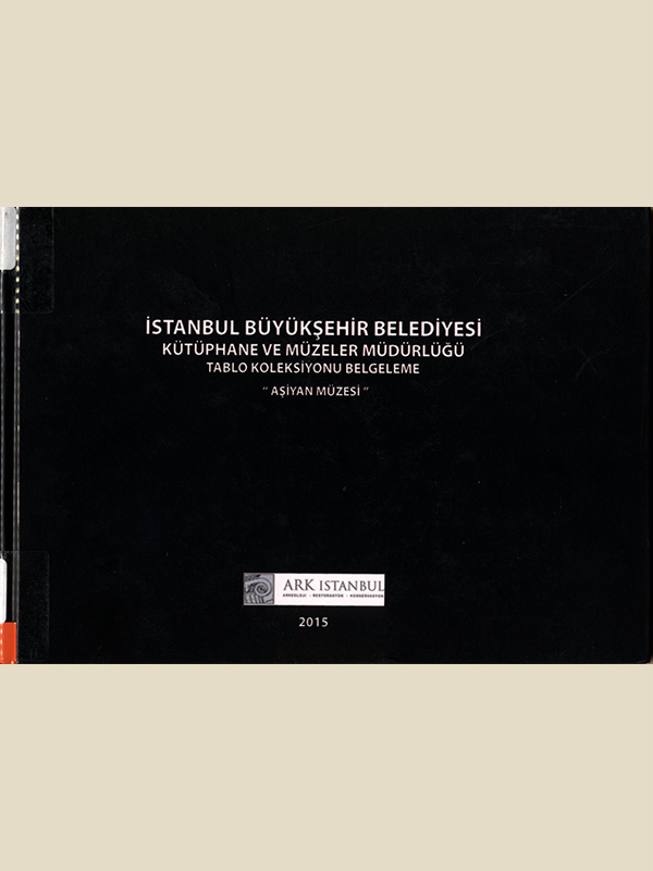 İstanbul Büyükşehir Belediyesi Kütüphane ve Müzeler Müdürlüğü Tablo Koleksiyonu Belgeleme “Aşiyan Müzesi”