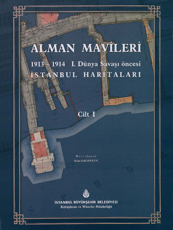 Alman Mavileri, 1: 1913-1914 I. Dünya Savaşı Öncesi İstanbul Haritaları