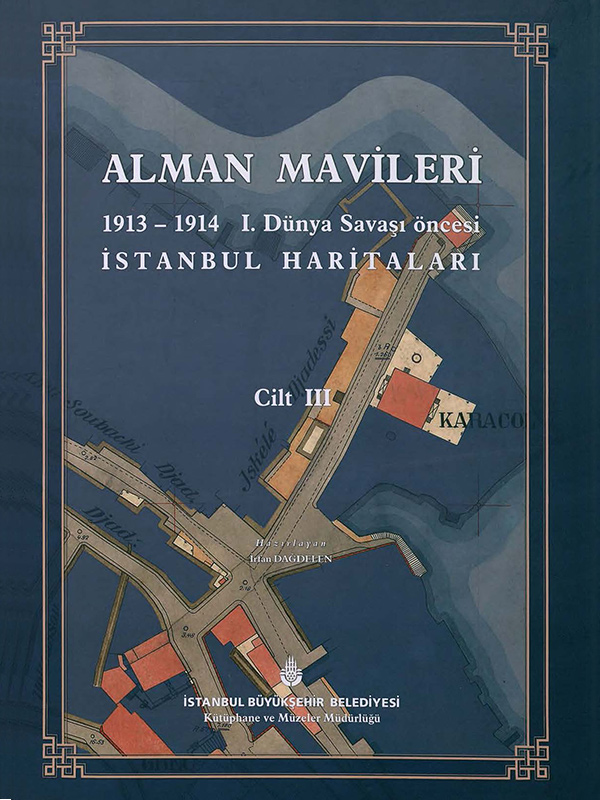 Alman Mavileri, 3: 1913-1914 I. Dünya savaşı Öncesi İstanbul Haritaları
