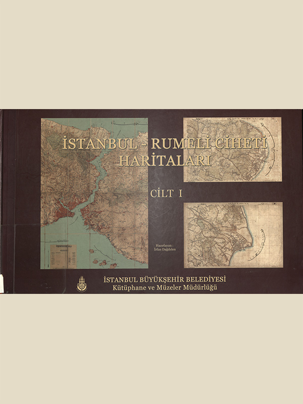İstanbul - Rumeli Ciheti Haritaları, 1